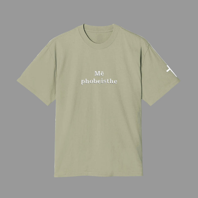Mē phobeisthe - Shirt (Eucalyptus)