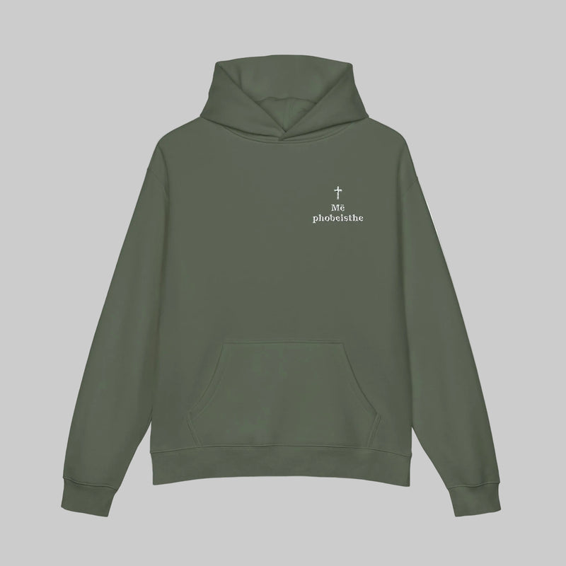 Mē phobeisthe - Hoodie (Cypress)